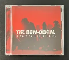 【CD】The Now-Denial-Viva Viva Threatening