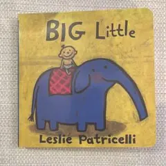 ［Leslie Patricelli ］BIG LITTLE