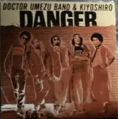 【美盤】どくとる梅津バンド ＆ 忌野清志郎DANGER