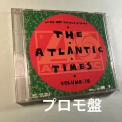 ATLANTIC TIMES ON CD VOL.18 (店頭演奏用)