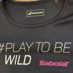 【Babolat 】Tシャツ #PLAY TO BE WILD⇒899円