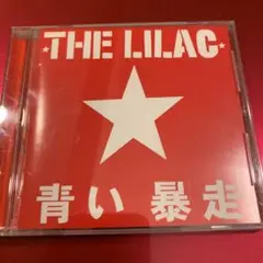 THE LILAC 青い暴走