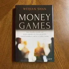 MONEY GAMES Weijian Shan