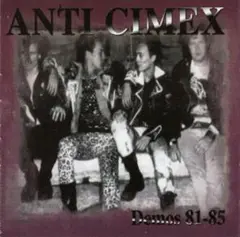 ＊中古CD ANTI-CIMEX/Demos 1981-1985
