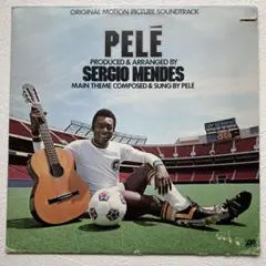 SERGIO MENDES セルジオメンデス PELE ペレ サントラ レコード