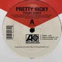 Pretty Ricky Your Body / I Want You 名曲