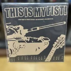 THIS IS MY FIST! 7インチレコード