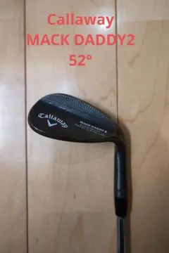 【送料無料】Callaway MACK DADDY2 52°ウェッジ