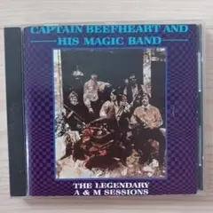 Captain Beefheart A & M Sessions　国内盤