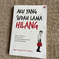 Aku Yang Sudah Lama Hilang