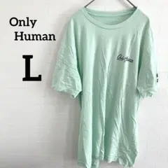 Only Human【L】ミントカラー Tシャツ