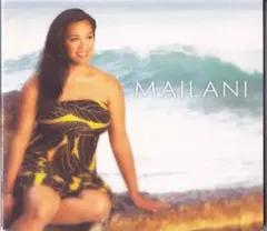 マイラニ Mailani Makainai ★Mailani