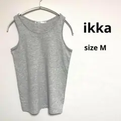 美品【ikka】イッカ(M)タンクトップ　グレー　ノースリーブ　夏服