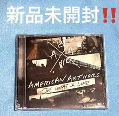 新品未開封CD AMERICAN AUTHORS／OH, WHAT A LIFE
