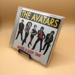 ♦︎ THE AVATARS / NEVER A GOOD TIME
