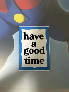 have a good time ステッカー