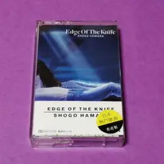 （カセット）浜田省吾／ＥＤＧＥ　ＯＦ　ＴＨＥ　ＫＮＩＦＥ　香港盤／愛奴