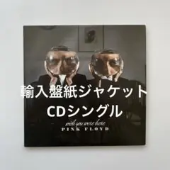ピンク・フロイド/あなたがここにいてほしい（ライヴ）輸入盤CDシングル・紙ジャケ