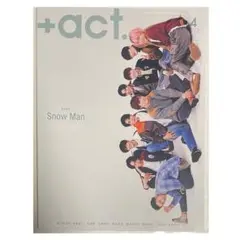 ＋act. 表紙 SnowMan