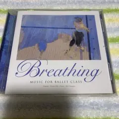 Breathing　MUSIC FOR BALLET CLASS