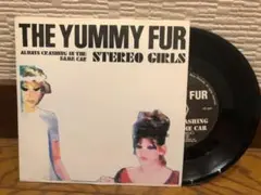 THE YUMMY FUR/Stereo Girls 【7】