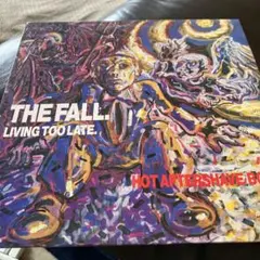 THE FALL LIVING TOO LATE レコード