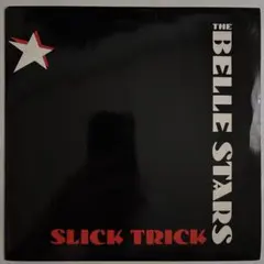 The Belle Stars/Slick Trick 7inch