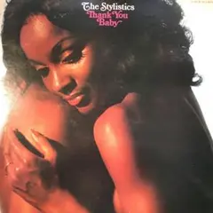 THANK YOU BABY 　THE STYLISTICS　　LP