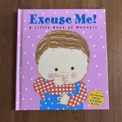 Excuse Me! A Little Book of Manners 洋書絵本