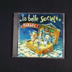 『Parade』La Belle Societe