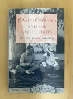 サウジアラビアと米国 Parker T. Hart著　英語の本
