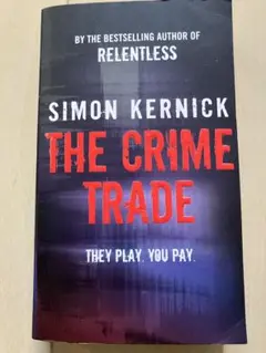 The Crime Trade by Simon Kernick