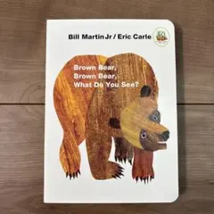 Brown Bear, Brown Bear, What Do You See?