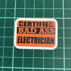 CERTIFIED BAD ASS ELECTRICIAN ステッカー