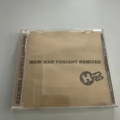 WOW WAR TONIGHT REMIXED／H jungle With t