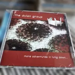 The Dylan Group – More Adventures In…