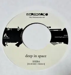 SHIBA / DEEP IN SPACE f. K-BOMB,FREEZ