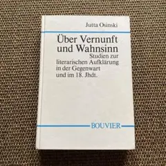 Über Vernunft und Wahnsinn Jutta Osinski