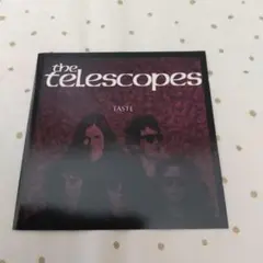 Telescopes / Taste