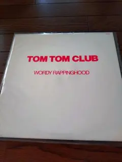 TOM TOM CLUB「WORDY RAPPINGHOOD」12インチVer