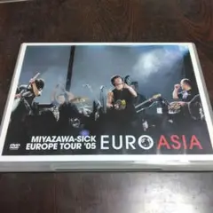 宮沢和史/EUROASIA～MIYAZAWA-SICK EUROPE TOUR…