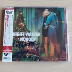 NOBODY／NIGHT WALKER