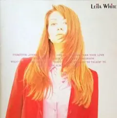 LEILA WHITE　プリミティヴ　PRIMITIVE　日本盤CD　R＆B