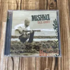 【CD】MISHKA TALK ABOUT 日本版　13曲+2曲