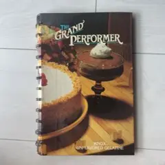 The Grand Performer Cookbook