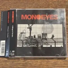 【MONOEYES】A MirageIn The Sun