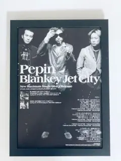 【希少 直筆サイン入り】Blankey Jet City 『ペピン』ポスター 希少 直筆サイン入り】Blankey Jet City 『ペピン』ポスター