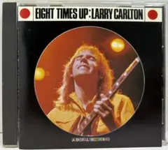LARRY CARLTON / EIGHT TIMES UP(ライブ)
