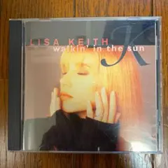 LISA KEITH walkin' in the sun
