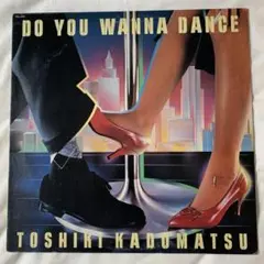 角松敏生 Do You Wanna Dance レコードLP &国分友里恵